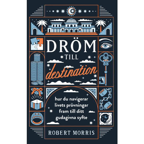 Robert Morris Dröm till destination (häftad)