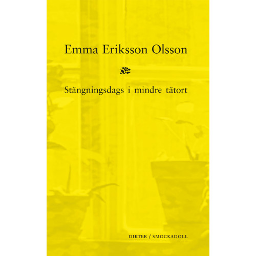Emma Eriksson Olsson Stängningsdags i mindre tätort (bok, danskt band)