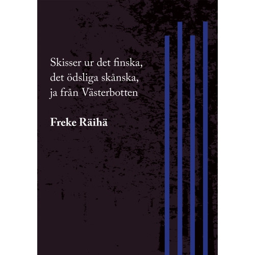 Freke Räihä Skisser ur det finska, det ödsliga skånska, ja från Västerbotten (bok, danskt band)