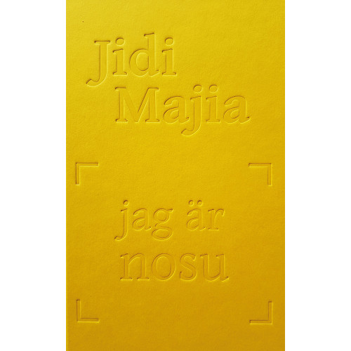 Majia Jidi Jag är nosu (inbunden)