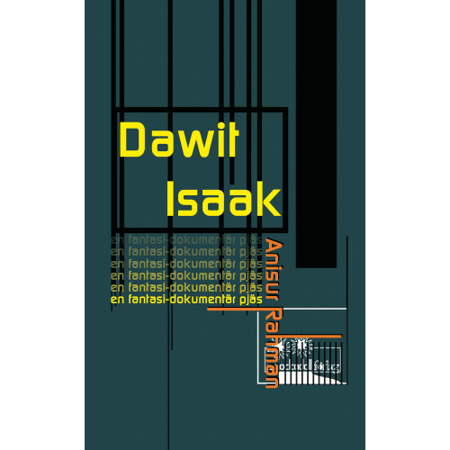 Anisur Rahman Dawit Isaak : en fantasi-dokumentär pjäs (häftad)