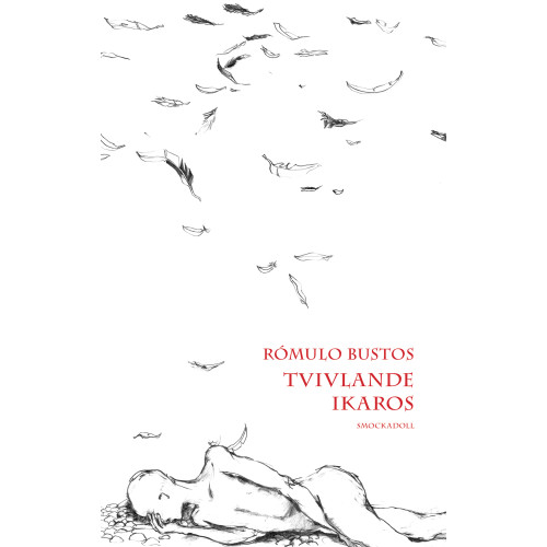 Rómulo Bustos Tvivlande Ikaros (inbunden)