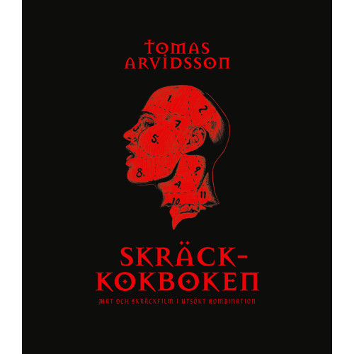 Tomas Arvidsson Skräckkokboken : mat och skräckfilm i utsökt kombination (inbunden)