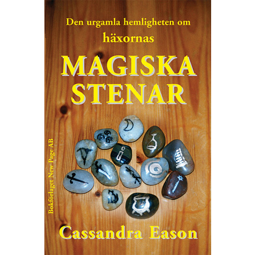 Cassandra Eason Den urgamla hemligheten om häxornas magiska stenar (häftad)