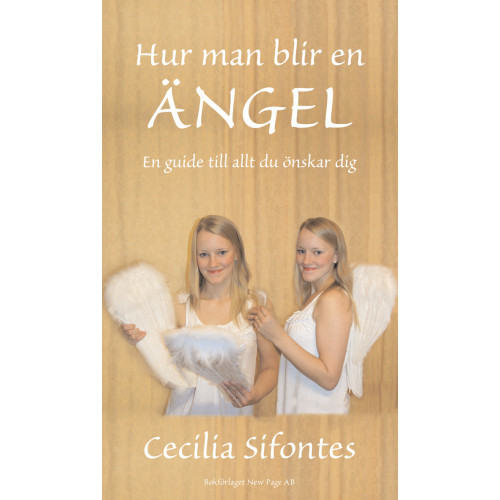 Cecilia Sifontes Hur man blir en ängel (häftad)