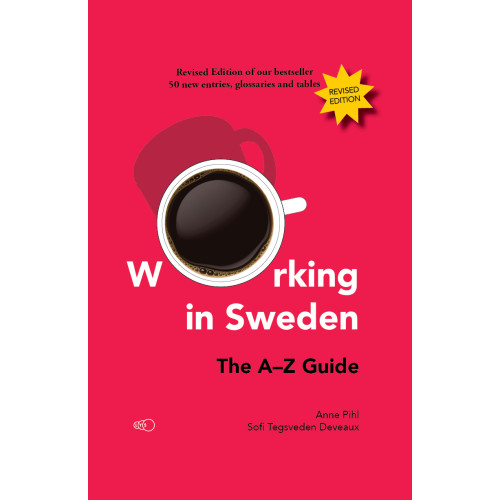 Anne Pihl Working in Sweden: The A-Z Guide (häftad, eng)