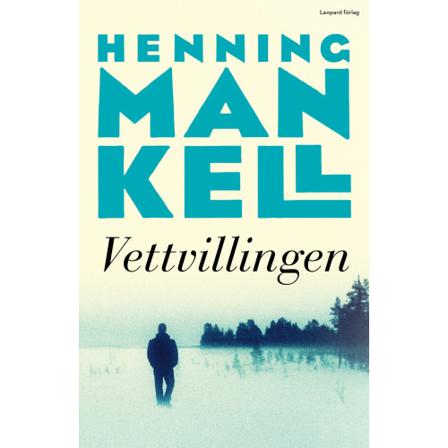 Henning Mankell Vettvillingen (inbunden)