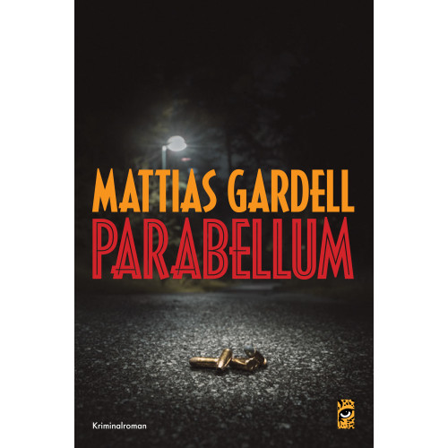 Mattias Gardell Parabellum (inbunden)