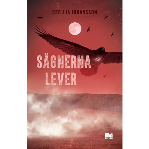Cecilia Johansson Sägnerna lever (bok, danskt band)