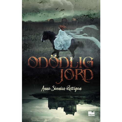 Anna Sivenius Rattigan Odödlig jord (bok, danskt band)
