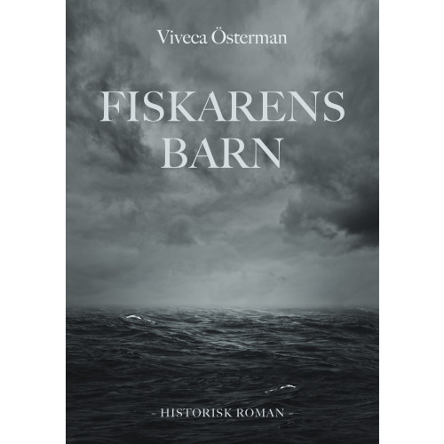 Viveca Österman Fiskarens barn (inbunden)