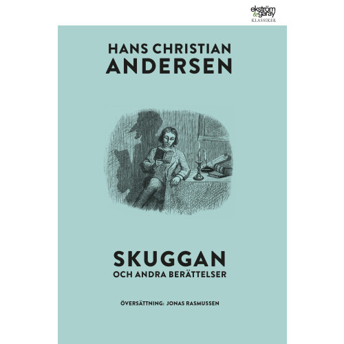 H. C. Andersen Skuggan och andra berättelser (häftad)