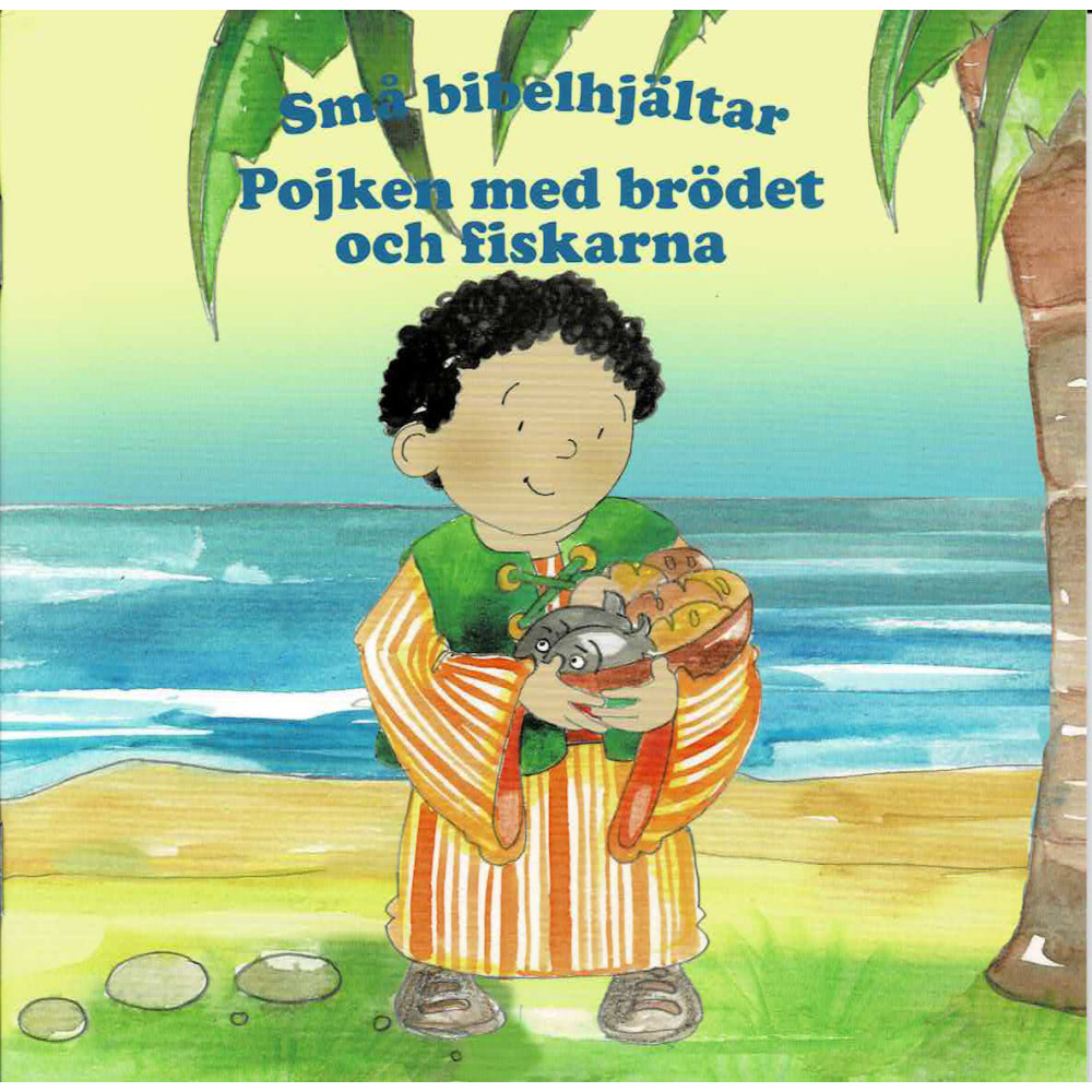 Produktbild för Pojken med brödet och fiskarna (häftad)