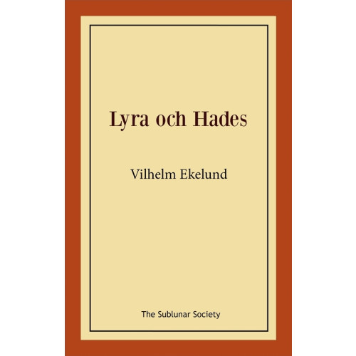 Vilhelm Ekelund Lyra och Hades (häftad)