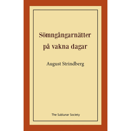 August Strindberg Sömngångarnätter på vakna dagar (häftad)
