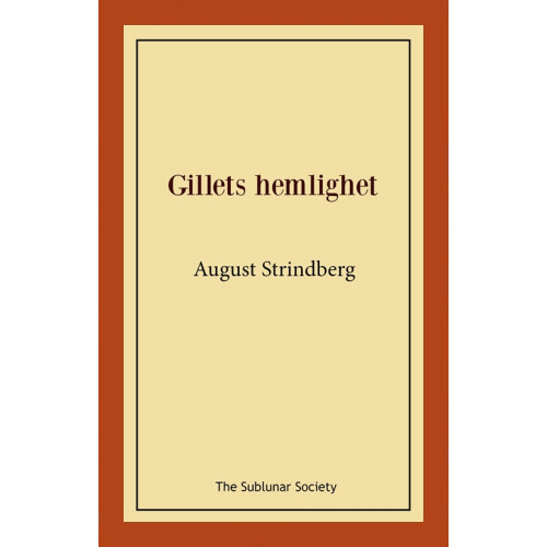 August Strindberg Gillets hemlighet (häftad)