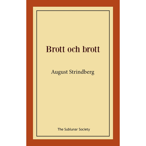 August Strindberg Brott och brott (häftad)