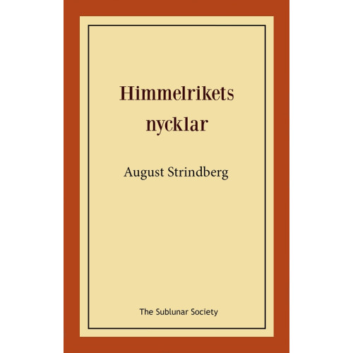 August Strindberg Himmelrikets nycklar eller Sankte Per vandrar på jorden (häftad)