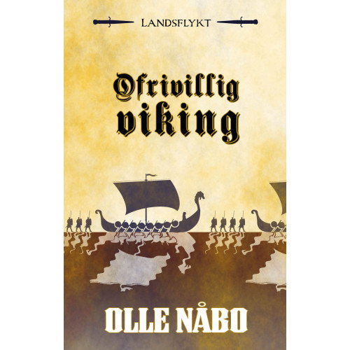 Olle Nåbo Ofrivillig viking (inbunden)