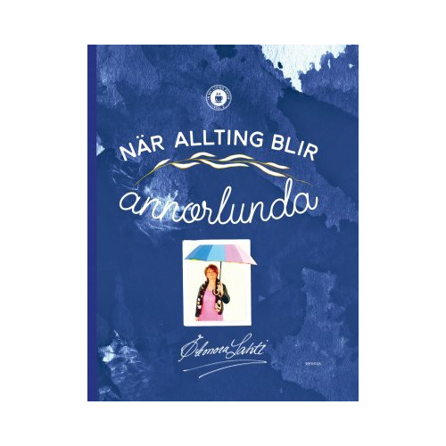 Eleonora Lahti När allting blir annorlunda (bok, kartonnage)