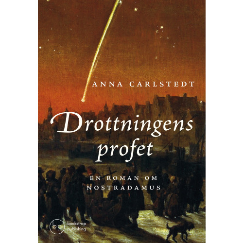Anna Carlstedt Drottningens profet (inbunden)