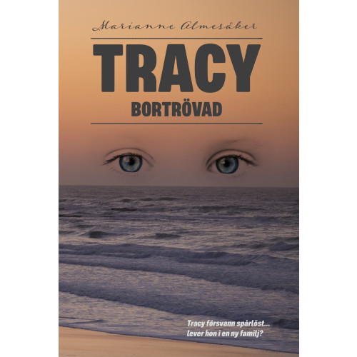 Marianne Almesåker Tracy - bortrövad (bok, danskt band)