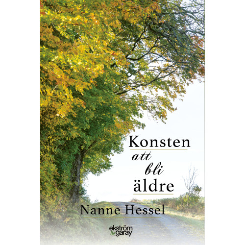 Nanne Hessel Konsten att bli äldre (bok, danskt band)