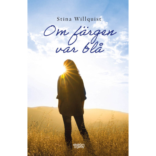 Stina Willquist Om färgen var blå (bok, danskt band)
