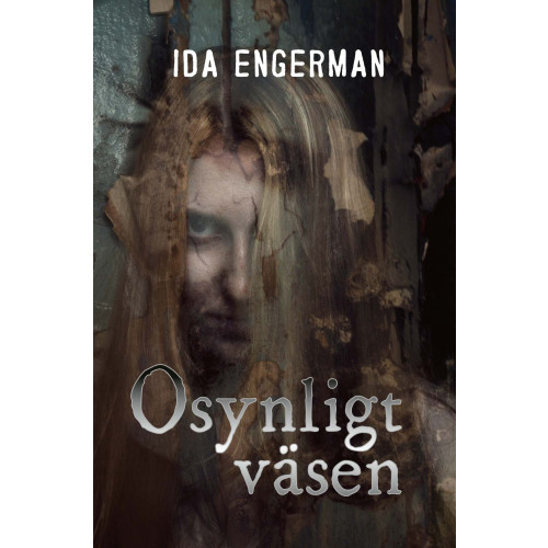 Ida Engerman Osynligt väsen (inbunden)