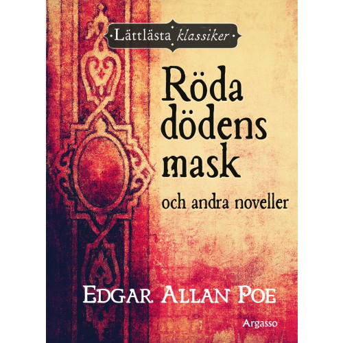 Edgar Allan Poe Röda dödens mask och andra noveller (inbunden)