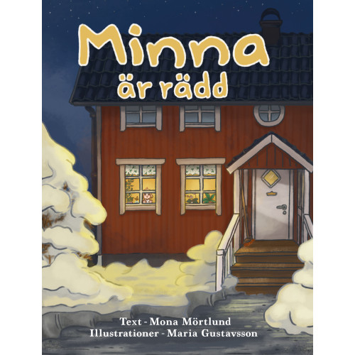 Mona Mörtlund Minna är rädd (inbunden)