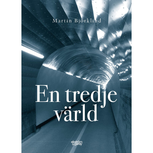 Martin Björklind En tredje värld (bok, danskt band)