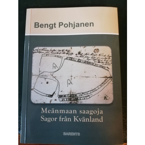 Pohjanen Bengt Meänmaan saagoja / Sagor från Kvänland (bok, danskt band, fit)