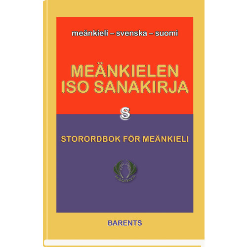 Barents publisher Storordbok för meänkieli S / Meänkielen iso Sanakirja S (inbunden)