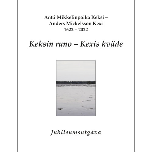 Bengt Pohjanen Keksin runo ;  Kexis kväde (bok, danskt band)