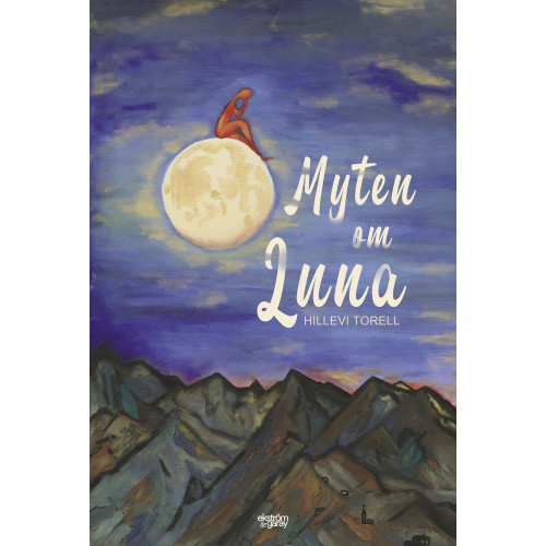Hillevi Torell Myten om Luna (bok, danskt band)