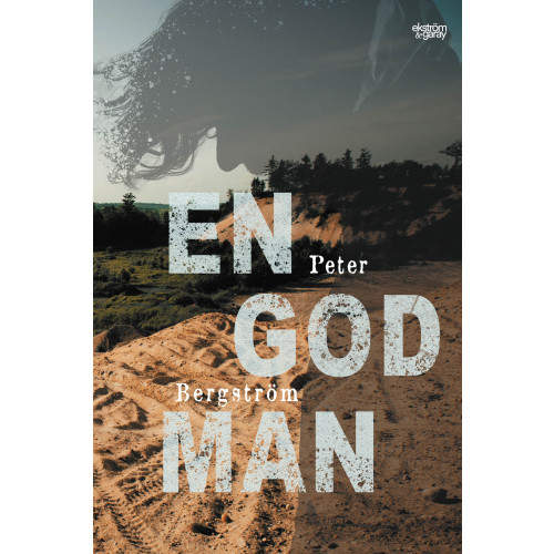 Peter Bergström En god man (bok, kartonnage)