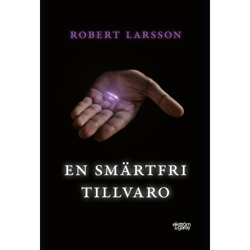 Robert Larsson En smärtfri tillvaro (bok, danskt band)