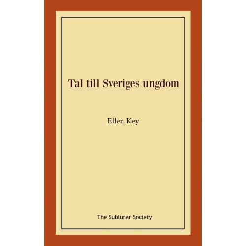 Ellen Key Tal till Sveriges ungdom (häftad)