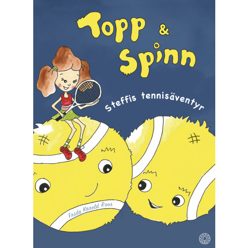 Frida Kareld Roos Topp & Spinn : Steffis tennisäventyr (bok, kartonnage)