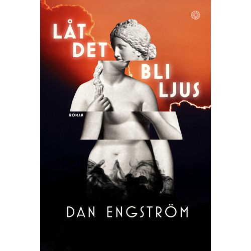 Dan Engström Låt det bli ljus (inbunden)
