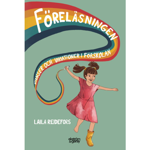Laila Reidefors Föreläsningen : nyanser och variationer i förskolan (bok, danskt band)