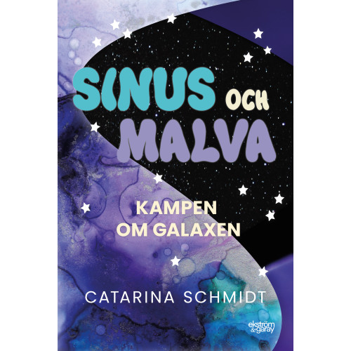 Catarina Schmidt Sinus och Malva:  kampen om galaxen (bok, danskt band)