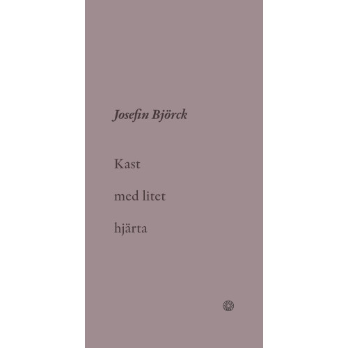 Josefin Björck Kast med litet hjärta (bok, danskt band)