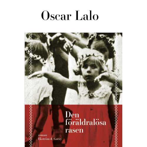 Oscar Lalo Den föräldralösa rasen (bok, danskt band)