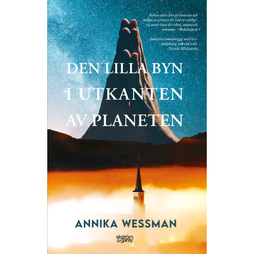 Annika Wessman Den lilla byn i utkanten av planeten (pocket)