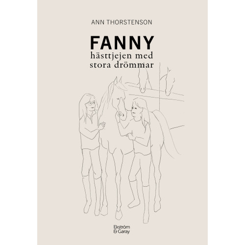 Ann Thorstenson Fanny : hästtjejen med stora drömmar (bok, danskt band)