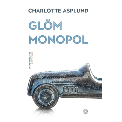 Charlotte Asplund Glöm monopol (inbunden)