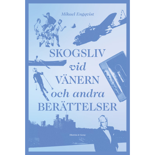 Mikael Engqvist Skogsliv vid Vänern och andra berättelser (bok, danskt band)