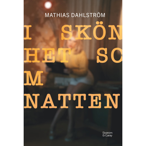 Mathias Dahlström I skönhet som natten (bok, danskt band)